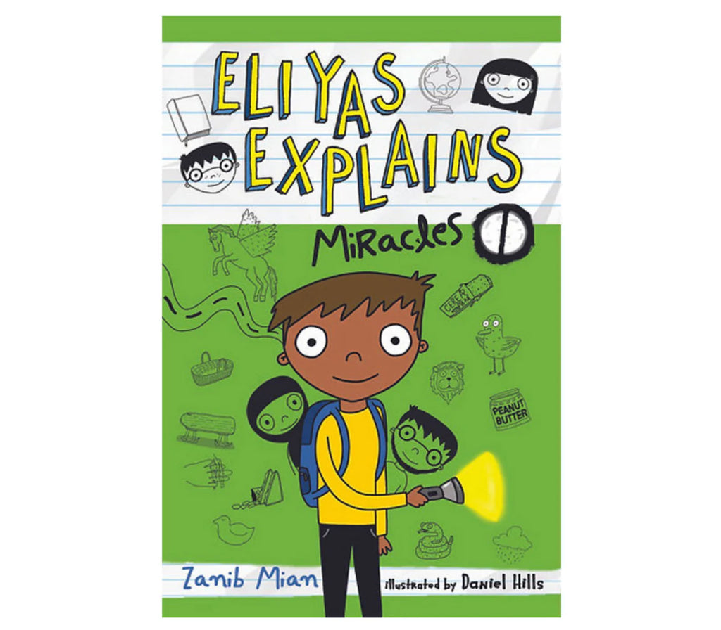 Eliyas Explains: Miracles By Zanib Mian MUSLIM CHILDREN'S BOOK