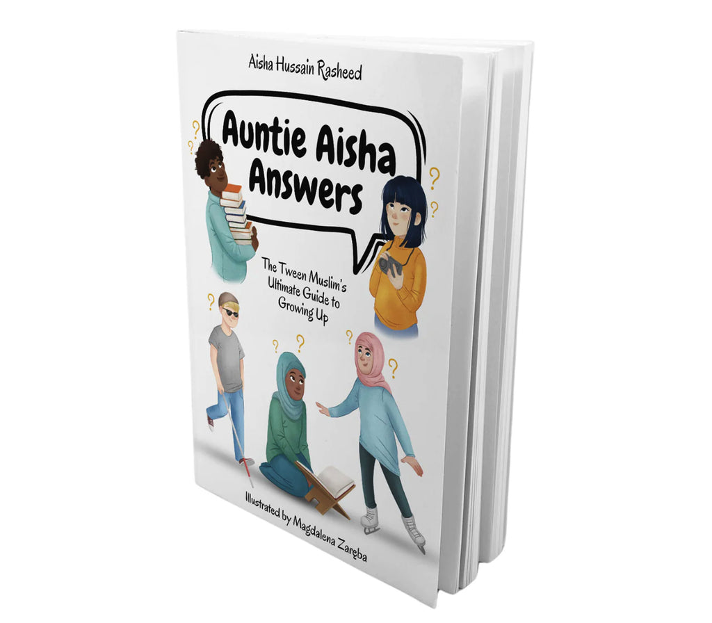 Auntie Aisha Answers: The Muslim Tween’s Ultimate Guide to Growing Up Rabata Cultural Center & Bookshop