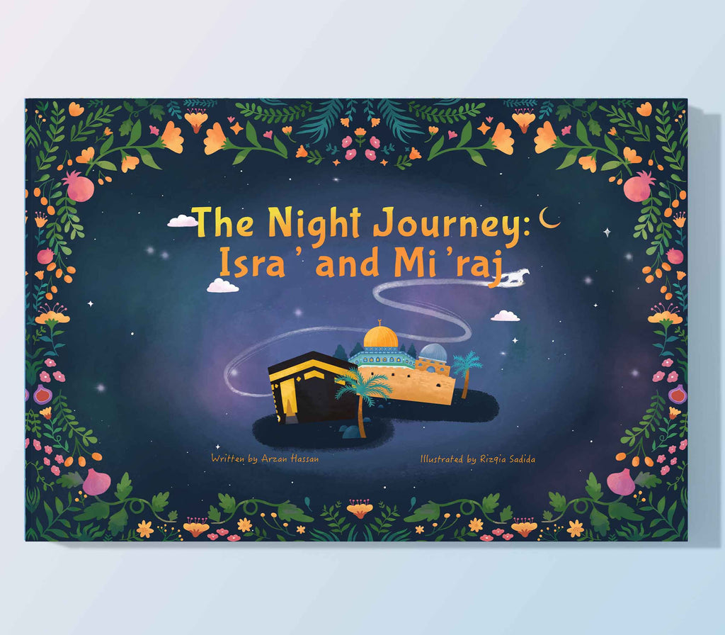 The Night Journey Isra’ & Mi’raj