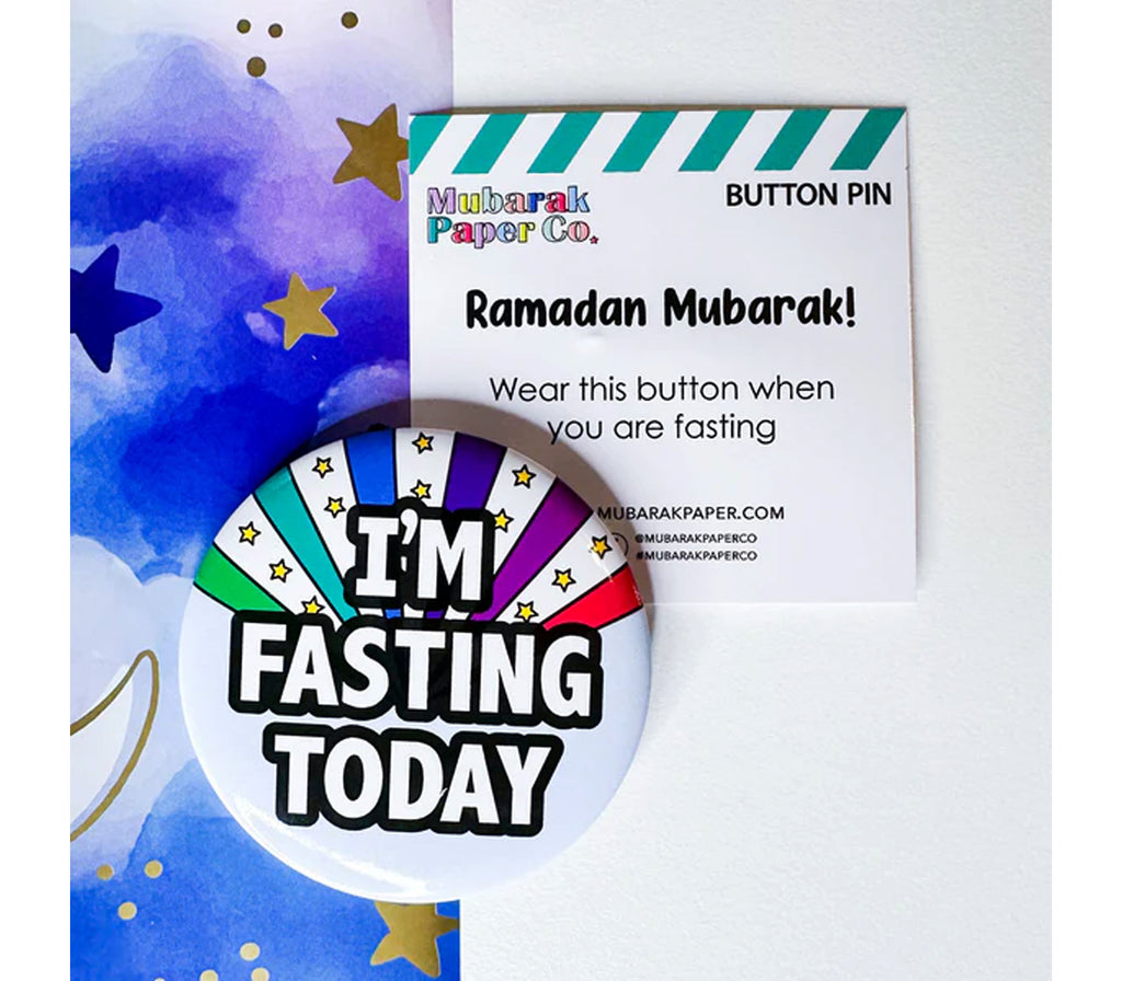 I'M Fasting Today |Ramadan Button Pin mubarak paper co.