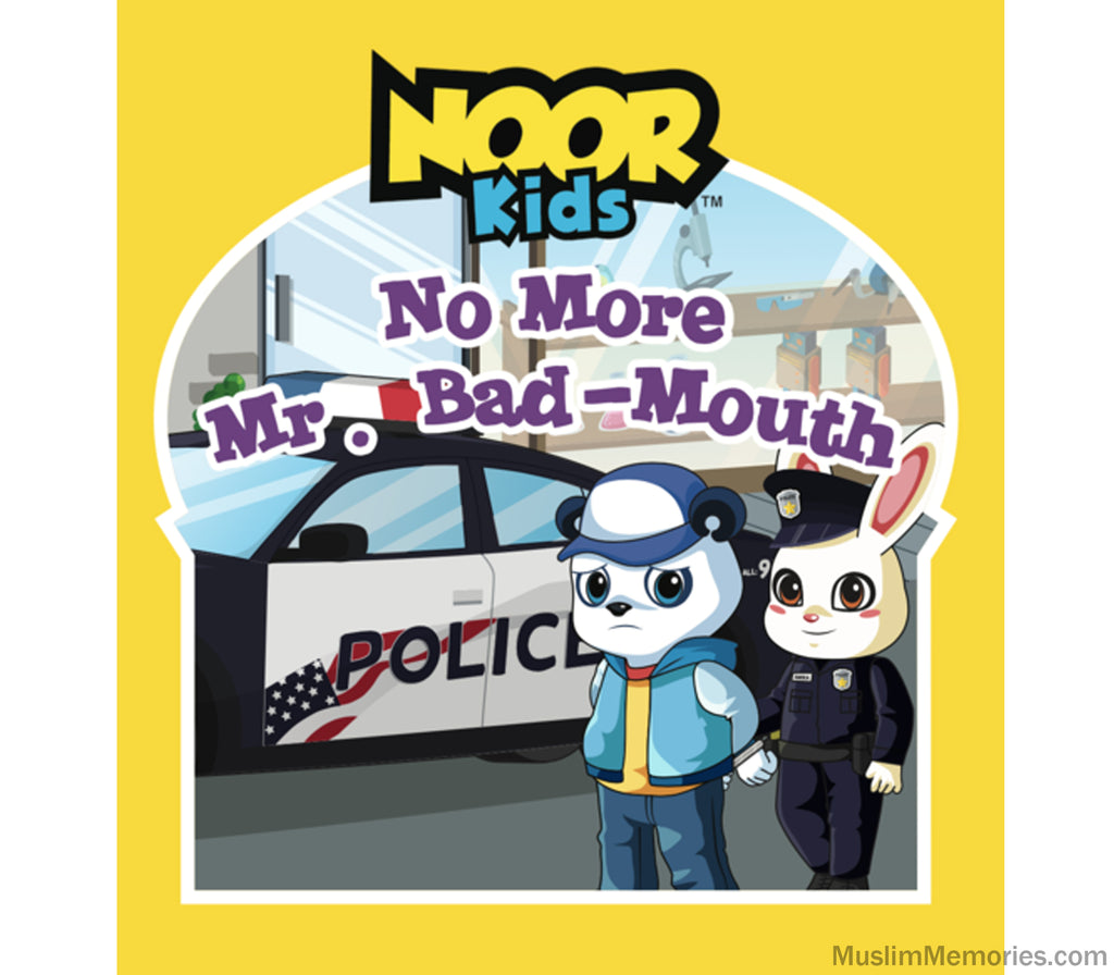 Noor Kids- No More Mr. Bad Mouth Muslim Memories